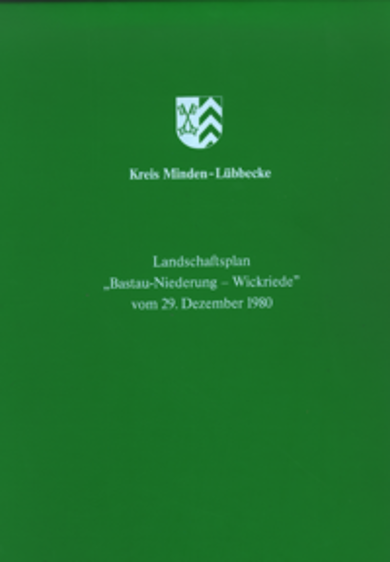 Deckblatt Landschaftsplan"Basta-Niederung - Wickriede Grünes Deckblatt des Landschaftsplanes mit Beschriftung "Bastau-Niederung- Wickriede" vom 29. Dezember 1980